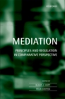 Image for Mediation: Principles and Regulation in Comparative Perspective