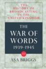 Image for The history of broadcasting in the United KingdomVolume III,: The war of words