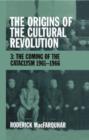 Image for The origins of the cultural revolutionVol. 3: the coming of the cataclysm, 1961-1966