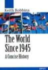 Image for The world since 1945  : a concise history
