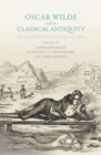 Image for Oscar Wilde and Classical Antiquity