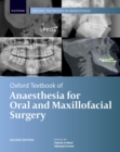 Image for Oxford Textbook of Anaesthesia for Oral and Maxillofacial Surgery