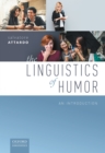 Image for The Linguistics of Humor: An Introduction