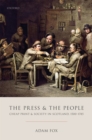 Image for Press and the People: Cheap Print and Society in Scotland, 1500-1785