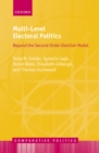 Image for Multi-Level Electoral Politics: Beyond the Second-Order Election Model