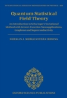Image for Quantum Statistical Field Theory: An Introduction to Schwinger&#39;s Variational Method with Green&#39;s Function Nanoapplications, Graphene and Superconductivity