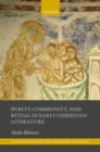 Image for Purity, community, and ritual in early Christian literature