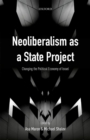 Image for Neoliberalism as a state project: changing the political economy of Israel