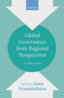 Image for Global Governance from Regional Perspectives: A Critical View