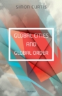 Image for Global cities and global order