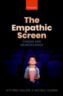 Image for The Empathic Screen: Cinema and Neuroscience