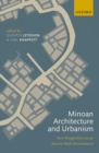 Image for Minoan architecture and urbanism: new perspectives on an ancient built environment