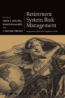 Image for Retirement system risk management: implications of the new regulatory order