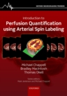 Image for Introduction to Perfusion Quantification Using Arterial Spin Labeling