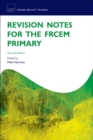 Image for Revision Notes for the FRCEM Primary