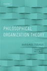 Image for Philosophical Organization Theory