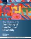 Image for Oxford Textbook of the Psychiatry of Intellectual Disability