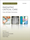Image for Challenging Concepts in Paediatric Critical Care: Cases With Expert Commentary