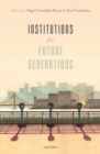 Image for Institutions for future generations