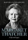 Image for Margaret Thatcher: a life and legacy