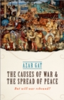 Image for The causes of war and the spread of peace: but will war rebound?