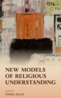 Image for New Models of Religious Understanding