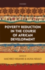 Image for Poverty reduction in the course of African development