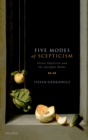 Image for Five Modes of Scepticism: Sextus Empiricus and the Agrippan Modes