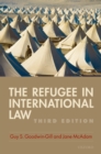 Image for The refugee in international law.