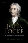 Image for John Locke: The Philosopher as Christian Virtuoso