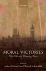 Image for Moral victories: the ethics of winning wars