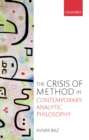 Image for The Crisis of Method in Contemporary Analytic Philosophy
