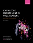 Image for Knowledge management in organisations: a critical introduction.