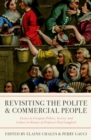 Image for Revisiting The Polite and Commercial People: Essays in Georgian Politics, Society, and Culture in Honour of Professor Paul Langford