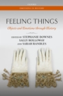 Image for Feeling Things: Objects and Emotions Through History