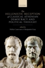 Image for Hellenistic Reception of Classical Athenian Democracy and Political Thought