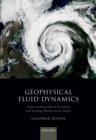 Image for Geophysical Fluid Dynamics: Understanding (Almost) Everything With Rotating Shallow Water Models