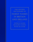 Image for The Oxford dictionary of family names in Britain and Ireland