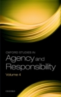 Image for Oxford studies in agency and responsibility. : Volume 4