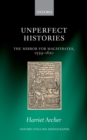 Image for Unperfect Histories: The Mirror for Magistrates, 1559-1610