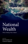 Image for National wealth: what is missing, why it matters