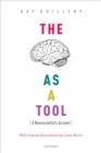 Image for Brain as a Tool: A Neuroscientist&#39;s Account