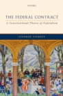 Image for Federal Contract: A Constitutional Theory of Federalism