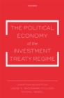 Image for Political Economy of the Investment Treaty Regime