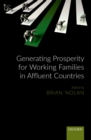 Image for Generating Prosperity for Working Families in Affluent Countries