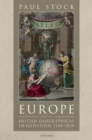Image for Europe and the British Geographical Imagination, 1760-1830