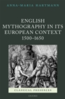 Image for English Mythography in Its European Context, 1500-1650