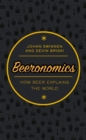 Image for Beeronomics: How Beer Explains the World