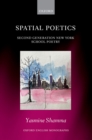 Image for Spatial Poetics: Second Generation New York School Poetry