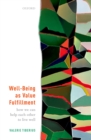 Image for Well-Being as Value Fulfillment: How We Can Help Each Other to Live Well